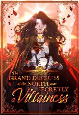 อ่านมังงะ The Grand Duchess of the North Was Secretly a Villainess